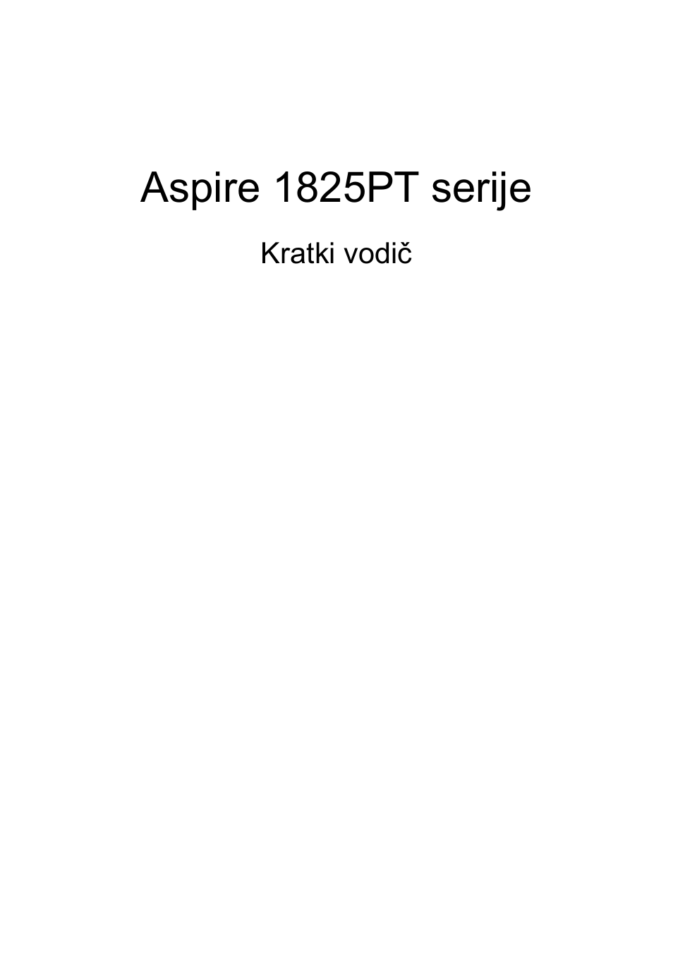 Hrvatski, Aspire 1825pt serije | Acer Aspire 1825PTZ User Manual | Page 211 / 378