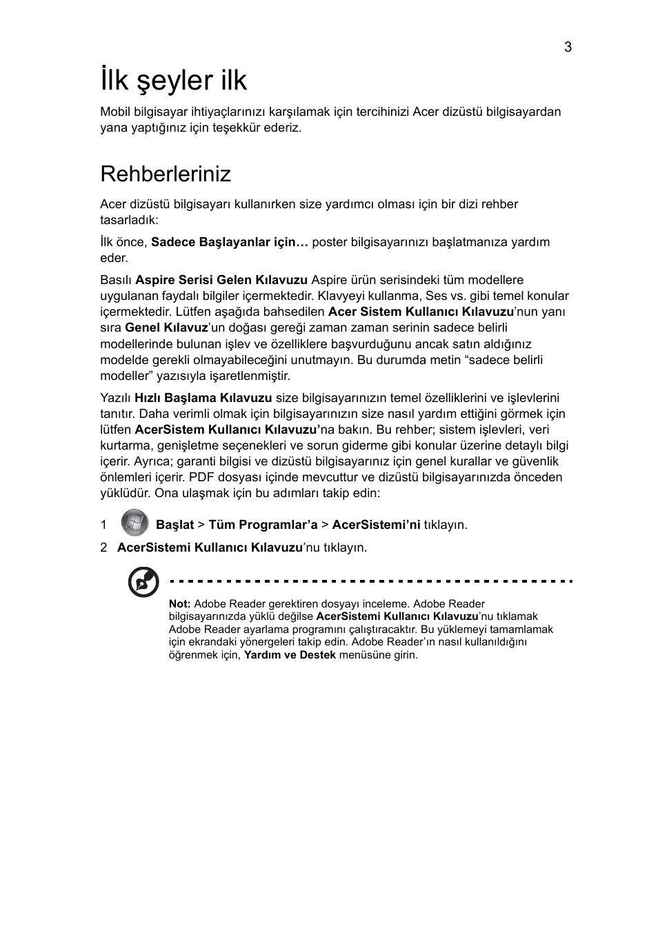 Ilk şeyler ilk, Rehberleriniz | Acer Aspire 1825PTZ User Manual | Page 297 / 378