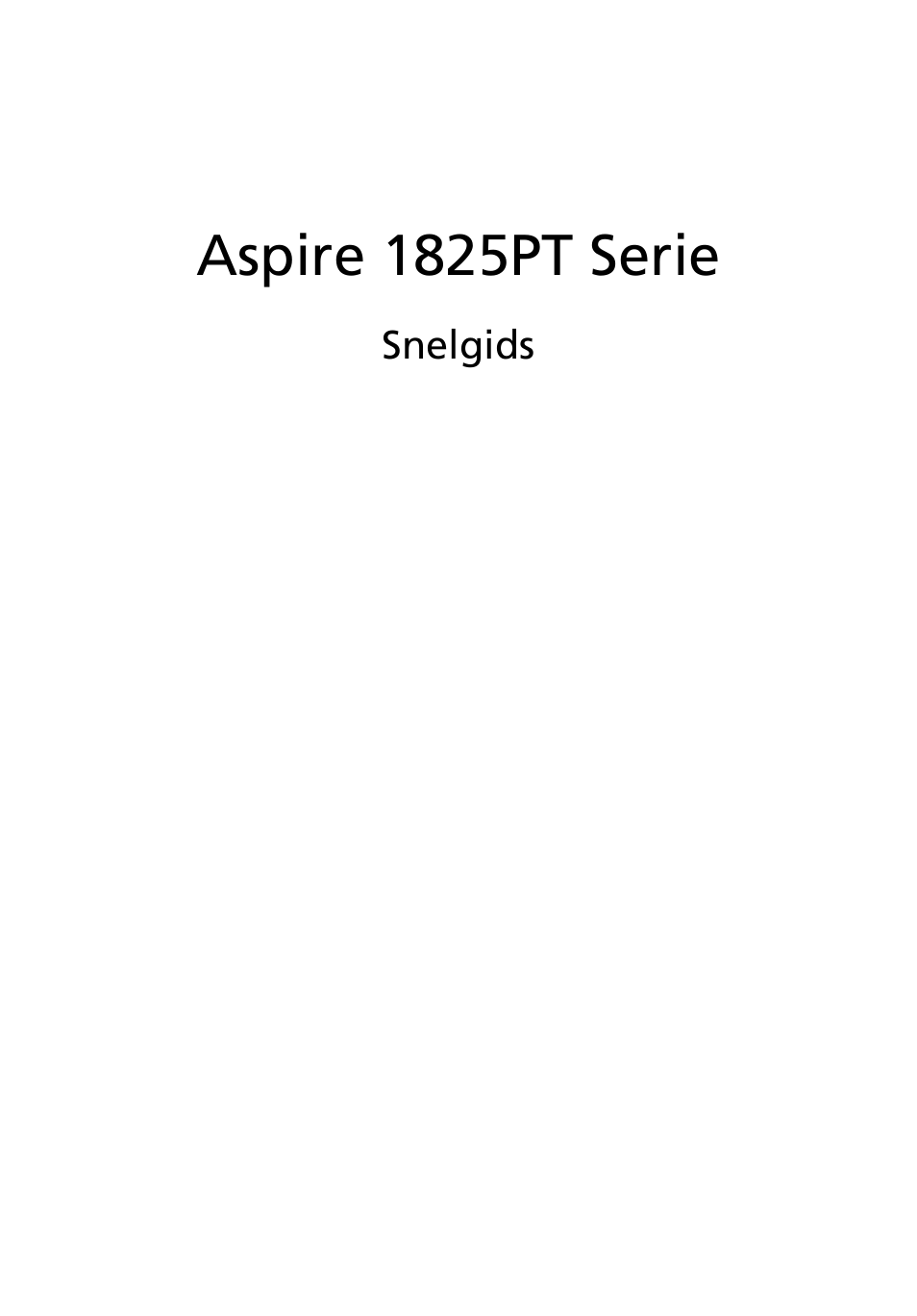 Nederlands, Aspire 1825pt serie | Acer Aspire 1825PTZ User Manual | Page 77 / 378