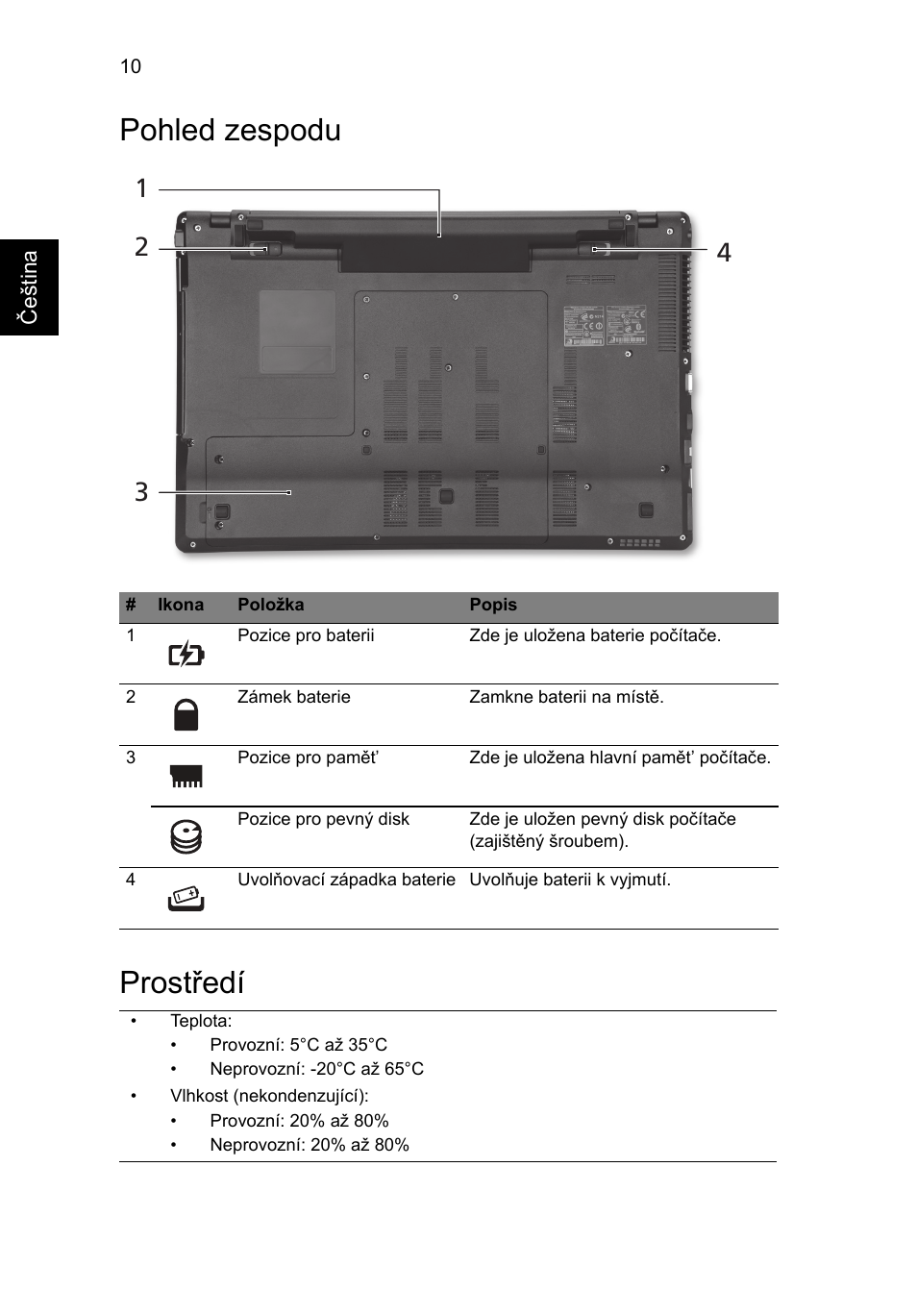 Pohled zespodu, Prostředí, Pohled zespodu prostředí | Acer Aspire 5745DG User Manual | Page 154 / 314