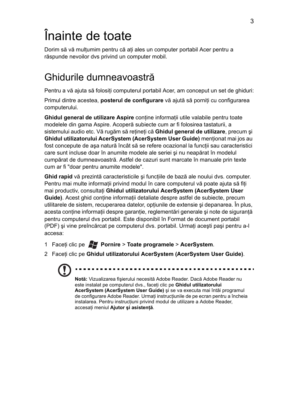 Înainte de toate, Ghidurile dumneavoastră | Acer Aspire 5745DG User Manual | Page 187 / 314