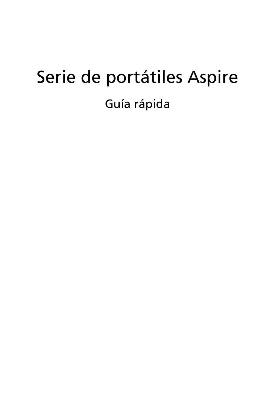 Español, Serie de portátiles aspire | Acer Aspire 5745DG User Manual | Page 43 / 314