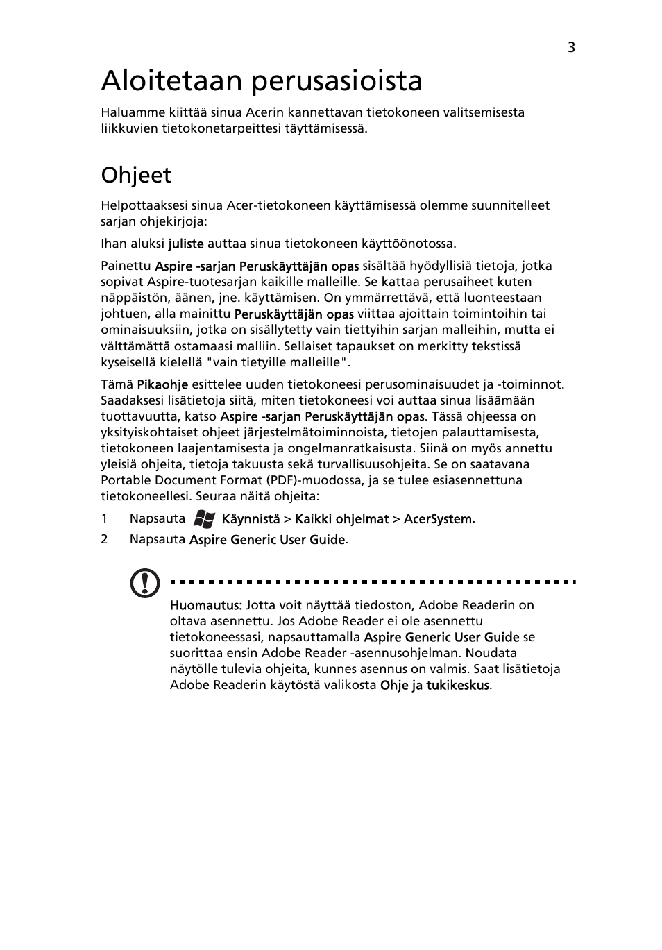 Aloitetaan perusasioista, Ohjeet | Acer Aspire 5830TG User Manual | Page 109 / 316