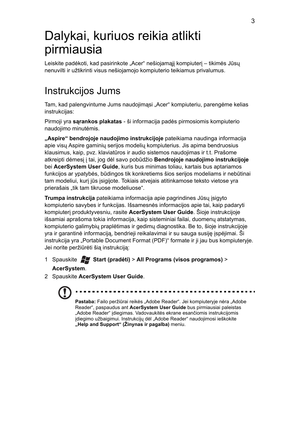 Dalykai, kuriuos reikia atlikti pirmiausia, Instrukcijos jums | Acer Aspire 4552G User Manual | Page 227 / 314