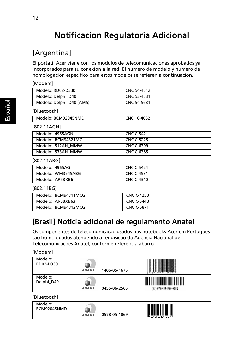 Notificacion regulatoria adicional, Argentina, Brasil] noticia adicional de regulamento anatel | Esp añol | Acer Aspire 5943G User Manual | Page 62 / 364
