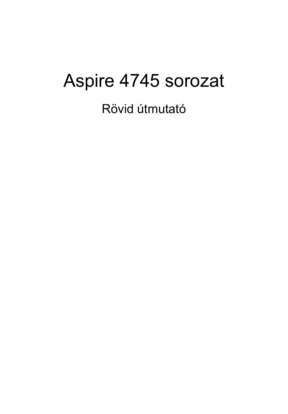 Magyar, Aspire 4745 sorozat | Acer Aspire 4745Z User Manual | Page 149 / 332