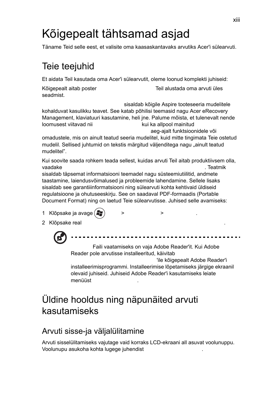 Kõigepealt tähtsamad asjad, Teie teejuhid, Üldine hooldus ning näpunäited arvuti kasutamiseks | Arvuti sisse-ja väljalülitamine | Acer Aspire 4552G User Manual | Page 1445 / 2206