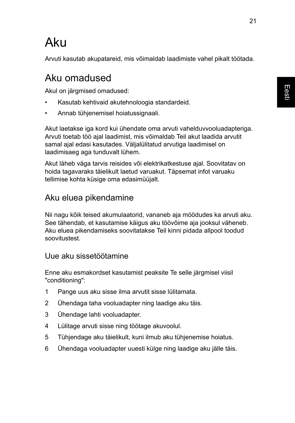 Aku omadused, Aku eluea pikendamine, Uue aku sissetöötamine | Acer Aspire 4552G User Manual | Page 1473 / 2206