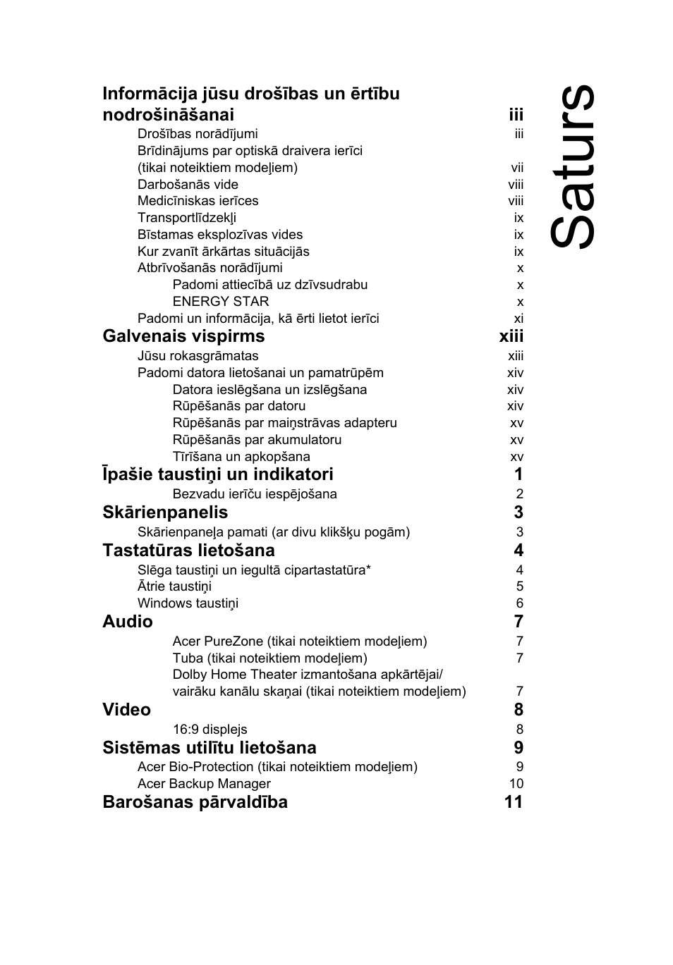 Saturs, Galvenais vispirms xiii, Īpašie taustiņi un indikatori 1 | Skārienpanelis 3, Tastatūras lietošana 4, Audio 7, Video 8, Sistēmas utilītu lietošana 9, Barošanas pārvaldība 11 | Acer Aspire 4552G User Manual | Page 1519 / 2206