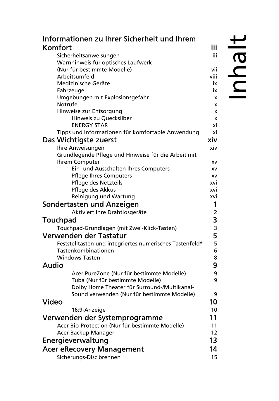 Inhalt, Das wichtigste zuerst xiv, Sondertasten und anzeigen 1 | Touchpad 3, Verwenden der tastatur 5, Audio 9, Video 10, Verwenden der systemprogramme 11, Energieverwaltung 13 acer erecovery management 14 | Acer Aspire 4552G User Manual | Page 165 / 2206