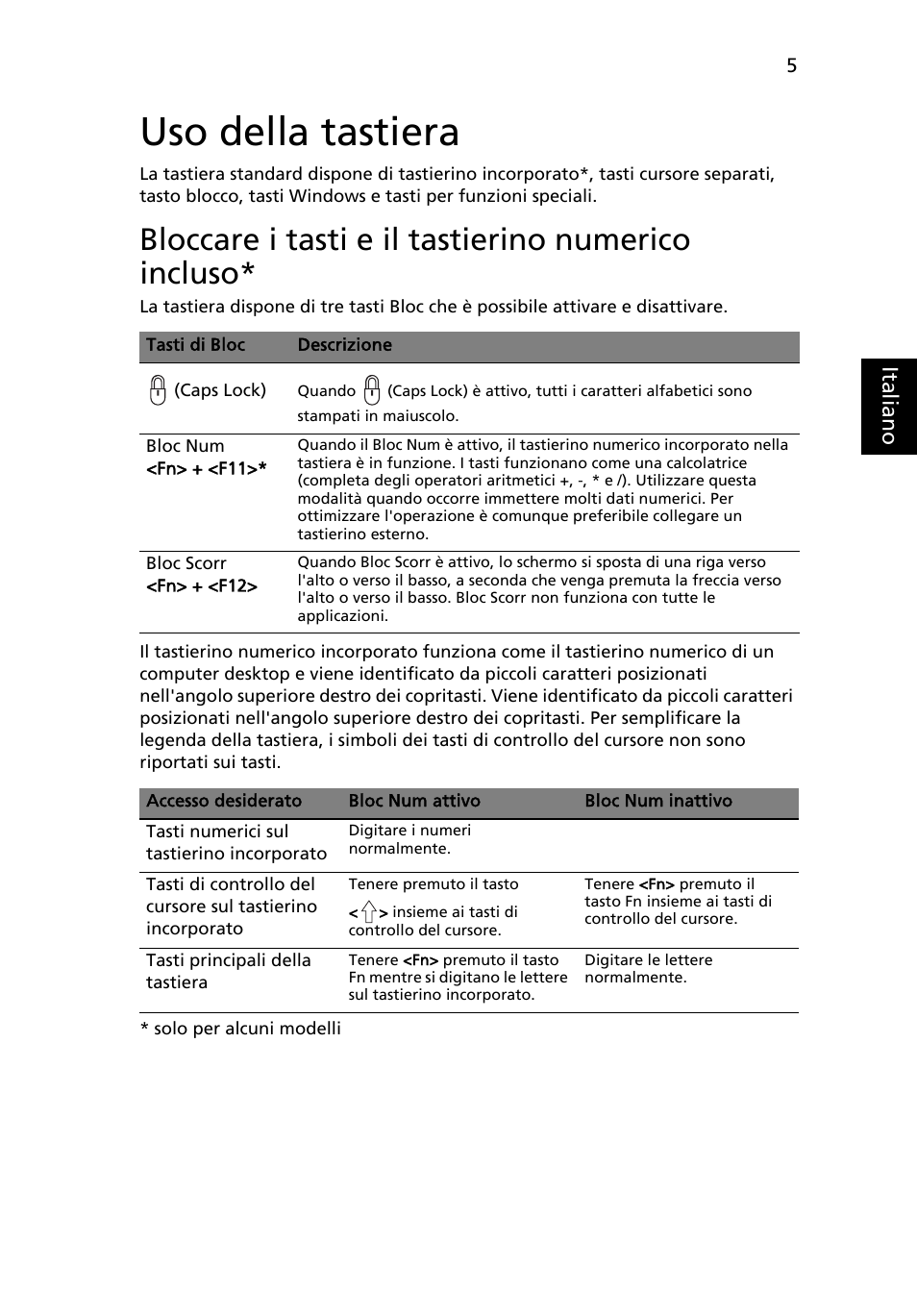 Uso della tastiera, Bloccare i tasti e il tastierino numerico incluso | Acer Aspire 4552G User Manual | Page 247 / 2206