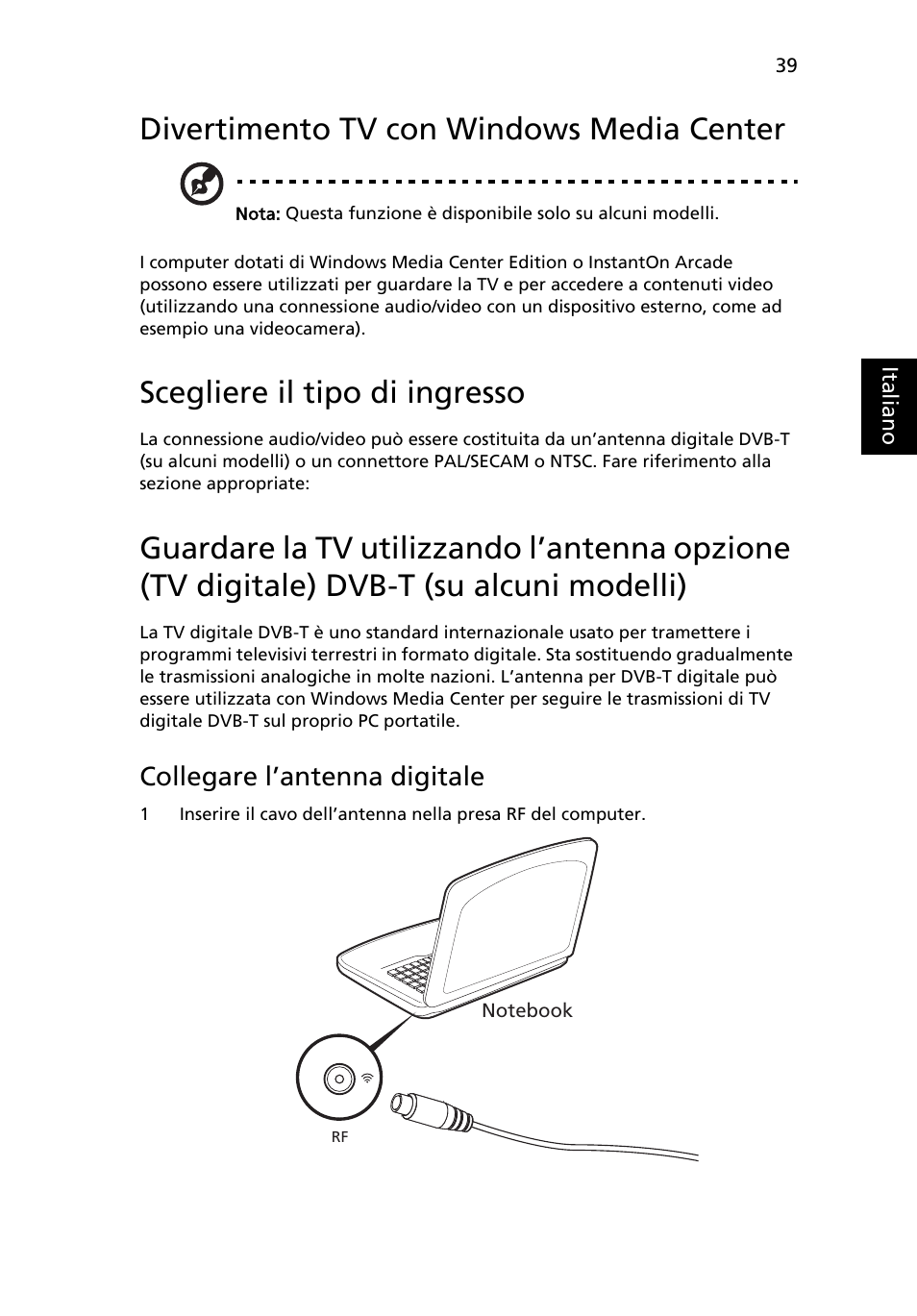 Divertimento tv con windows media center, Scegliere il tipo di ingresso, Collegare l’antenna digitale | Acer Aspire 4552G User Manual | Page 281 / 2206