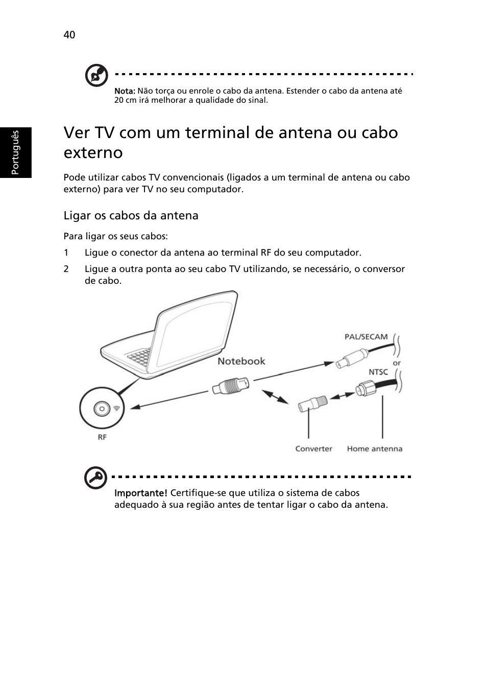 Ver tv com um terminal de antena ou cabo externo | Acer Aspire 4552G User Manual | Page 426 / 2206