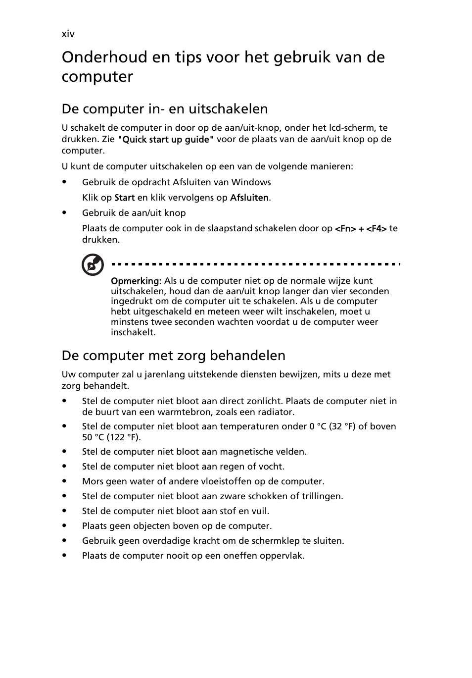 Onderhoud en tips voor het gebruik van de computer, De computer in- en uitschakelen, De computer met zorg behandelen | Acer Aspire 4552G User Manual | Page 452 / 2206