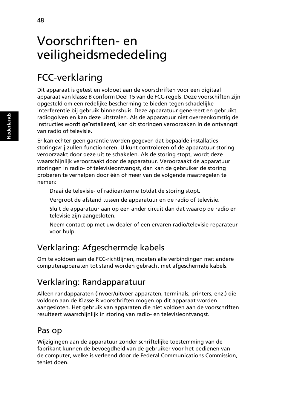 Voorschriften- en veiligheidsmededeling, Fcc-verklaring, Verklaring: afgeschermde kabels | Verklaring: randapparatuur, Pas op | Acer Aspire 4552G User Manual | Page 506 / 2206