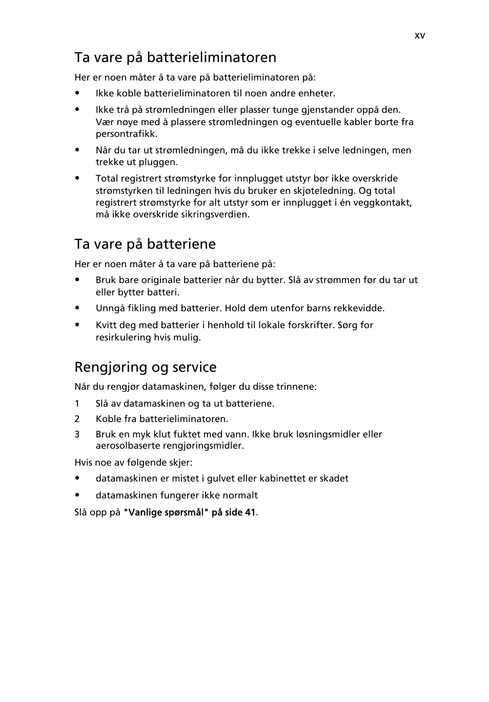 Ta vare på batterieliminatoren, Ta vare på batteriene, Rengjøring og service | Acer Aspire 4552G User Manual | Page 525 / 2206