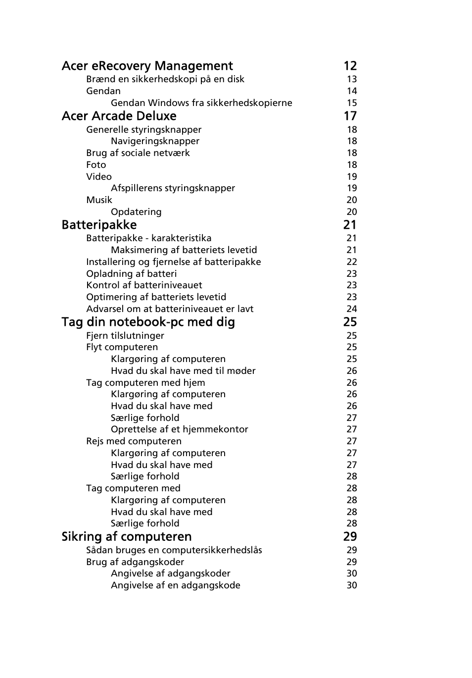 Acer erecovery management 12, Acer arcade deluxe 17, Batteripakke 21 | Sikring af computeren 29 | Acer Aspire 4552G User Manual | Page 596 / 2206