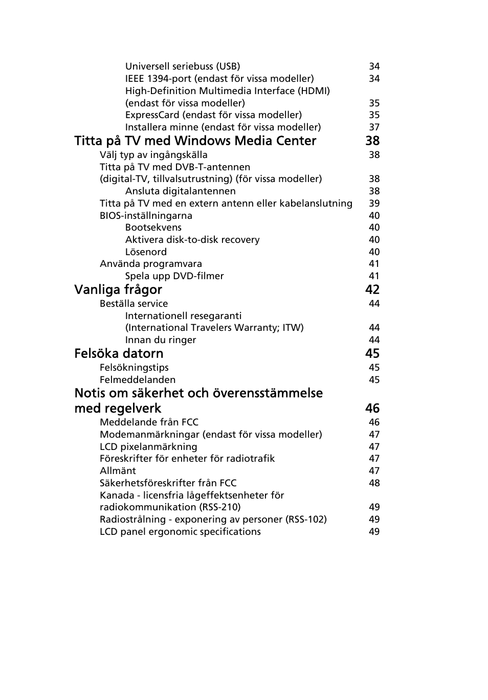 Titta på tv med windows media center 38, Vanliga frågor 42, Felsöka datorn 45 | Acer Aspire 4552G User Manual | Page 667 / 2206