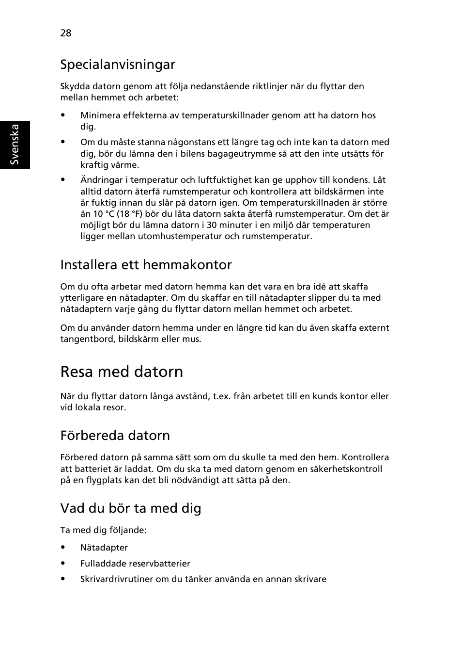 Resa med datorn, Specialanvisningar, Installera ett hemmakontor | Förbereda datorn, Vad du bör ta med dig | Acer Aspire 4552G User Manual | Page 696 / 2206