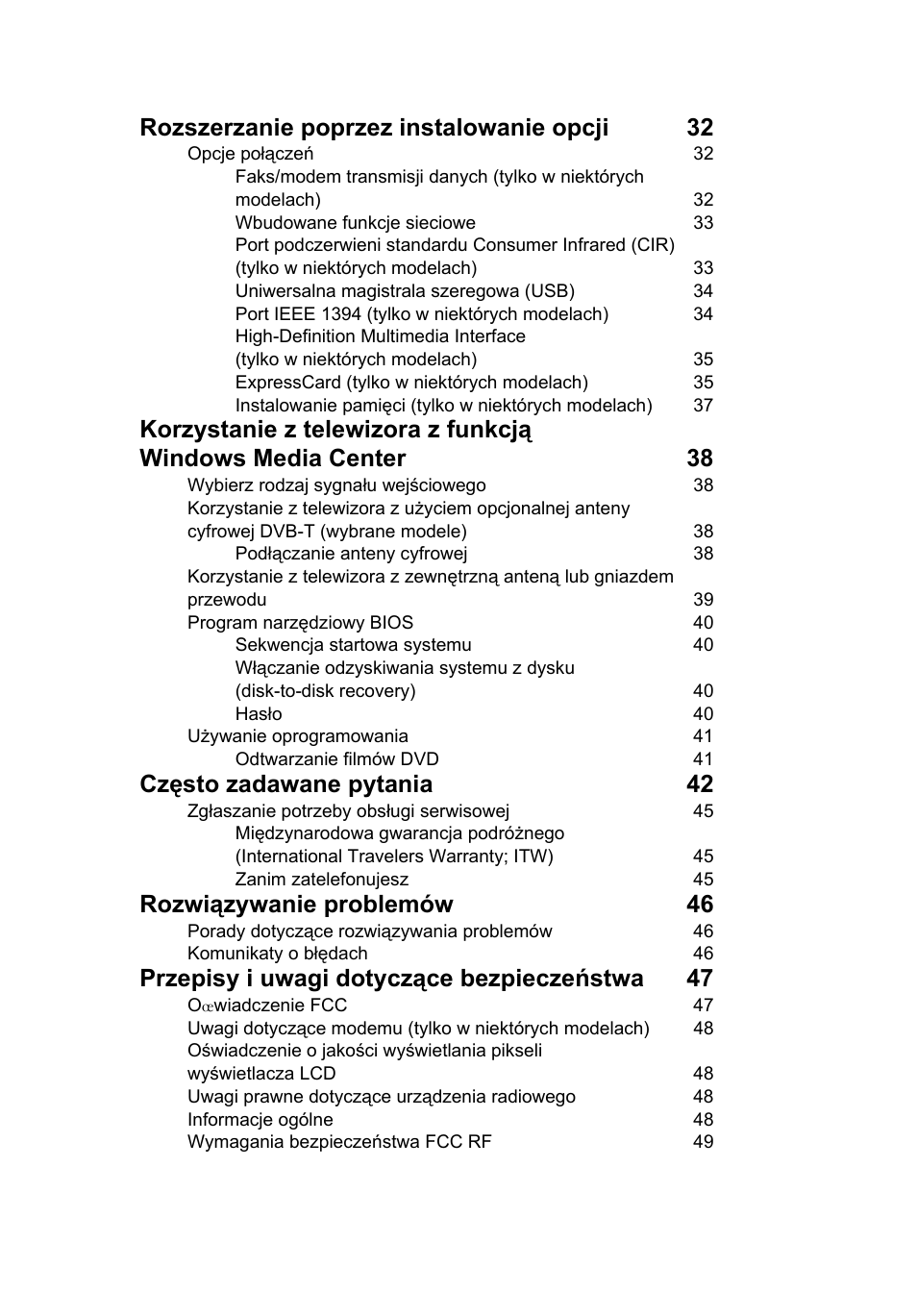 Rozszerzanie poprzez instalowanie opcji 32, Często zadawane pytania 42, Rozwiązywanie problemów 46 | Przepisy i uwagi dotyczące bezpieczeństwa 47 | Acer Aspire 4552G User Manual | Page 881 / 2206