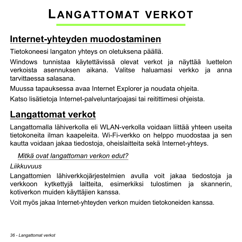 Langattomat verkot, Internet-yhteyden muodostaminen, Internet-yhteyden muodostaminen langattomat verkot | Angattomat, Verkot | Acer W511P User Manual | Page 1000 / 2860