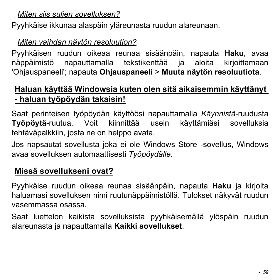 Missä sovellukseni ovat | Acer W511P User Manual | Page 1023 / 2860