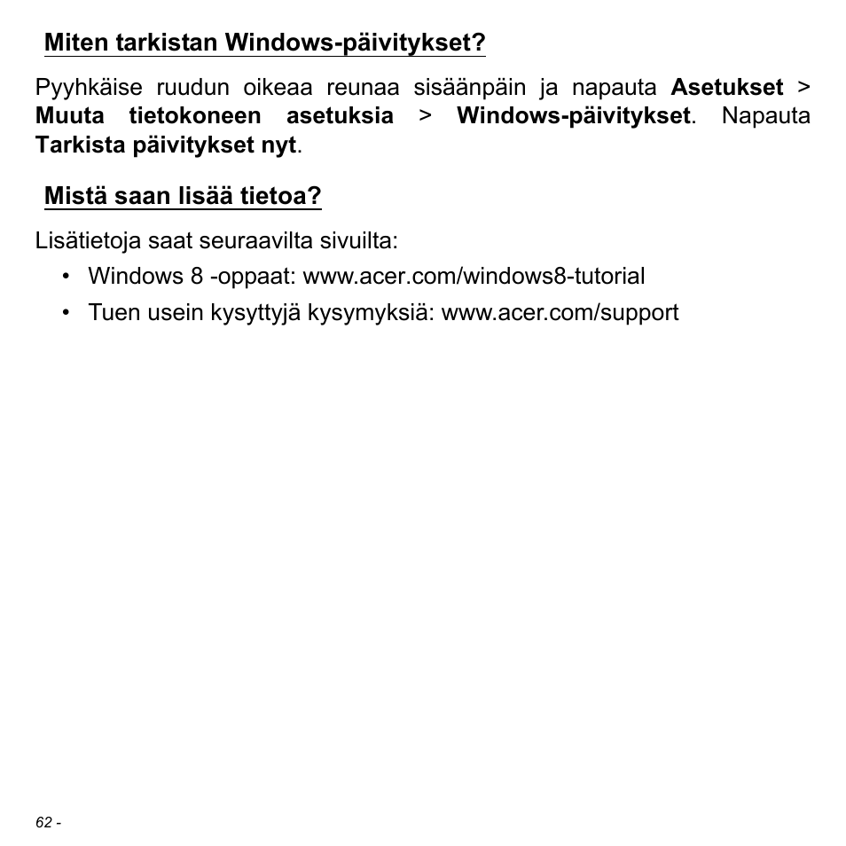 Miten tarkistan windows-päivitykset, Mistä saan lisää tietoa | Acer W511P User Manual | Page 1026 / 2860