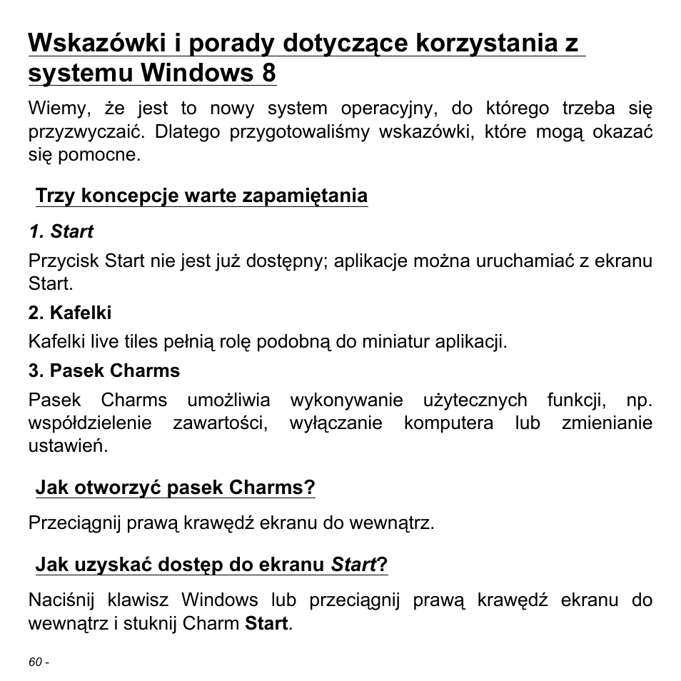 Trzy koncepcje warte zapamiętania, Jak otworzyć pasek charms, Jak uzyskać dostęp do ekranu start | Acer W511P User Manual | Page 1222 / 2860