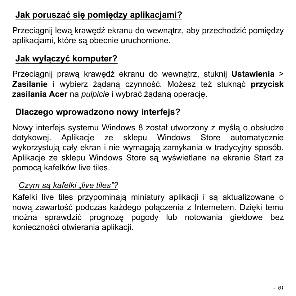 Jak poruszać się pomiędzy aplikacjami, Jak wyłączyć komputer, Dlaczego wprowadzono nowy interfejs | Jak poruszać się pomiędzy, Interfejs | Acer W511P User Manual | Page 1223 / 2860