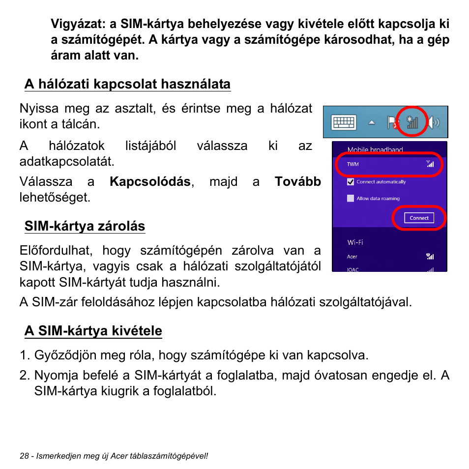 A hálózati kapcsolat használata, Sim-kártya zárolás, A sim-kártya kivétele | Acer W511P User Manual | Page 1290 / 2860