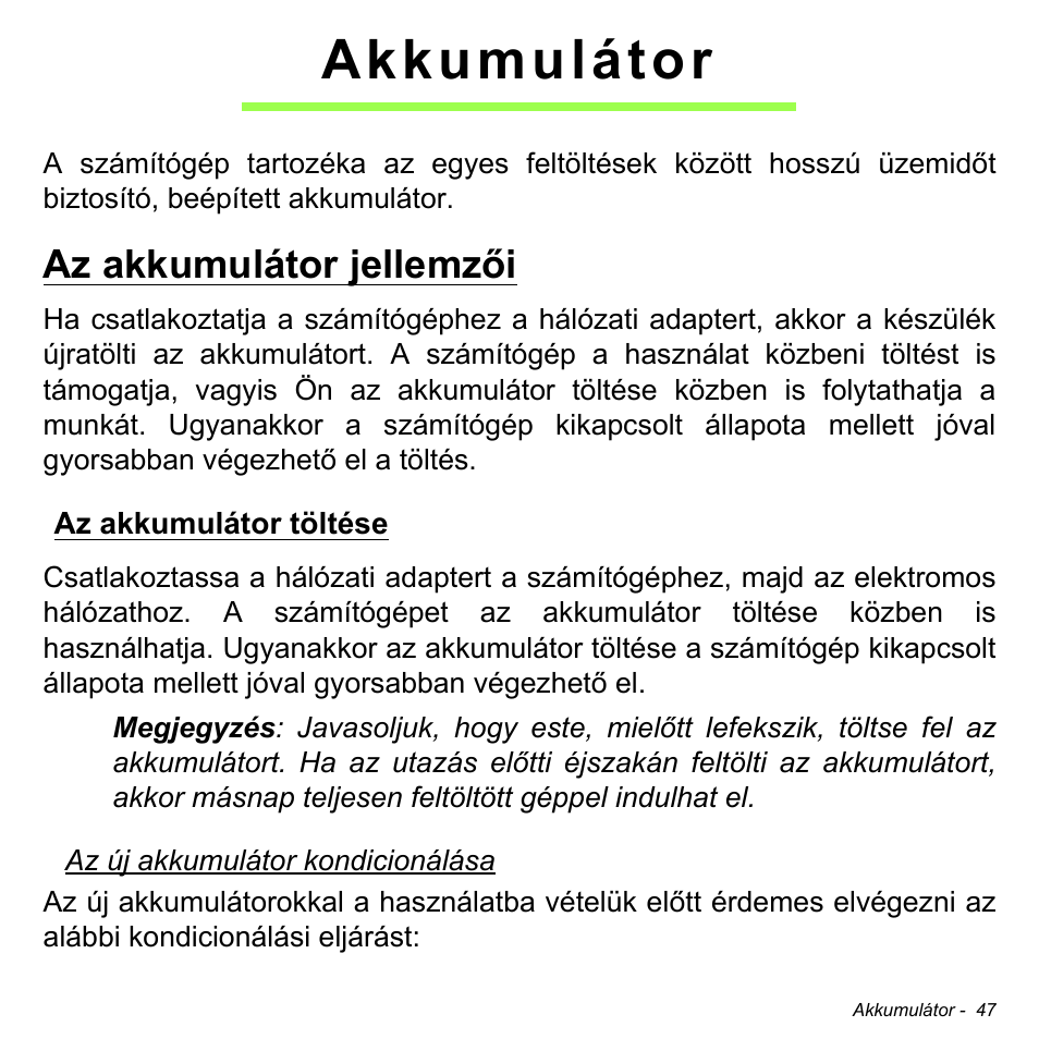 Akkumulátor, Az akkumulátor jellemzői, Az akkumulátor töltése | Acer W511P User Manual | Page 1309 / 2860