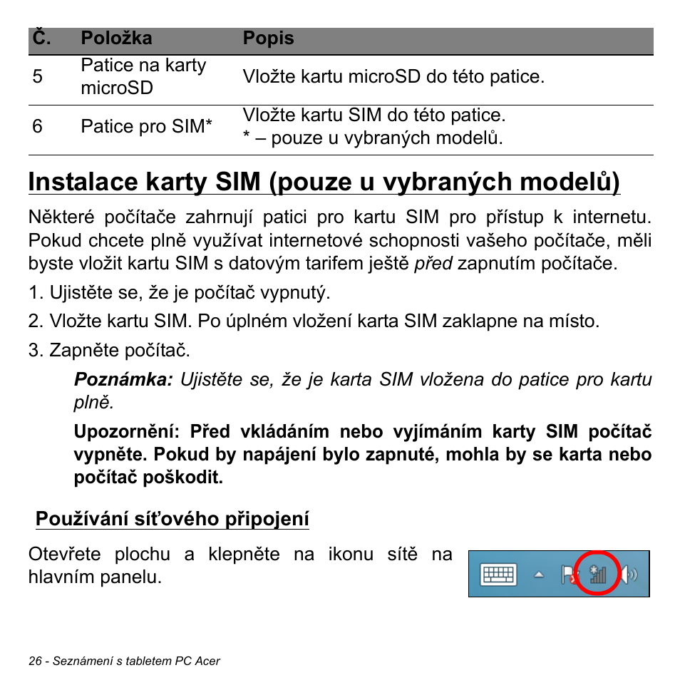 Instalace karty sim (pouze u vybraných modelů), Používání síťového připojení | Acer W511P User Manual | Page 1386 / 2860