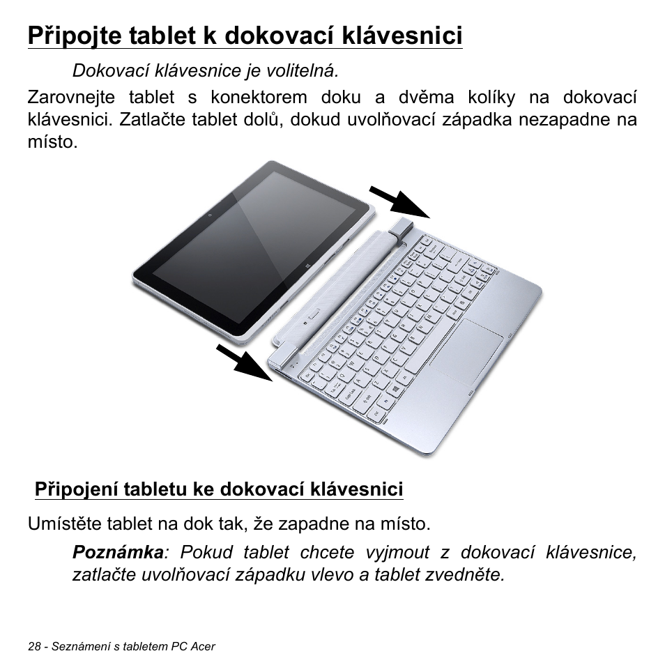 Připojte tablet k dokovací klávesnici, Připojení tabletu ke dokovací klávesnici | Acer W511P User Manual | Page 1388 / 2860