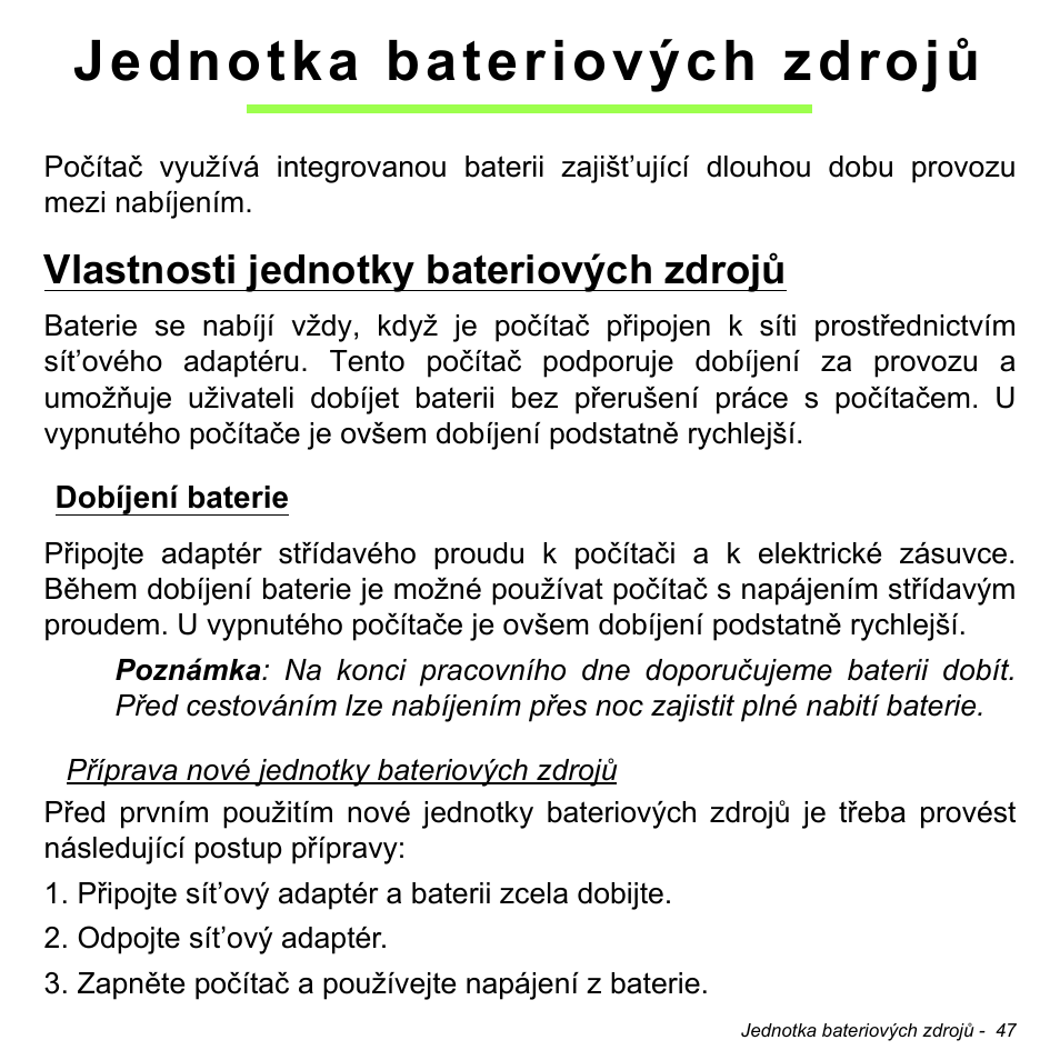 Jednotka bateriových zdrojů, Vlastnosti jednotky bateriových zdrojů, Dobíjení baterie | Acer W511P User Manual | Page 1407 / 2860