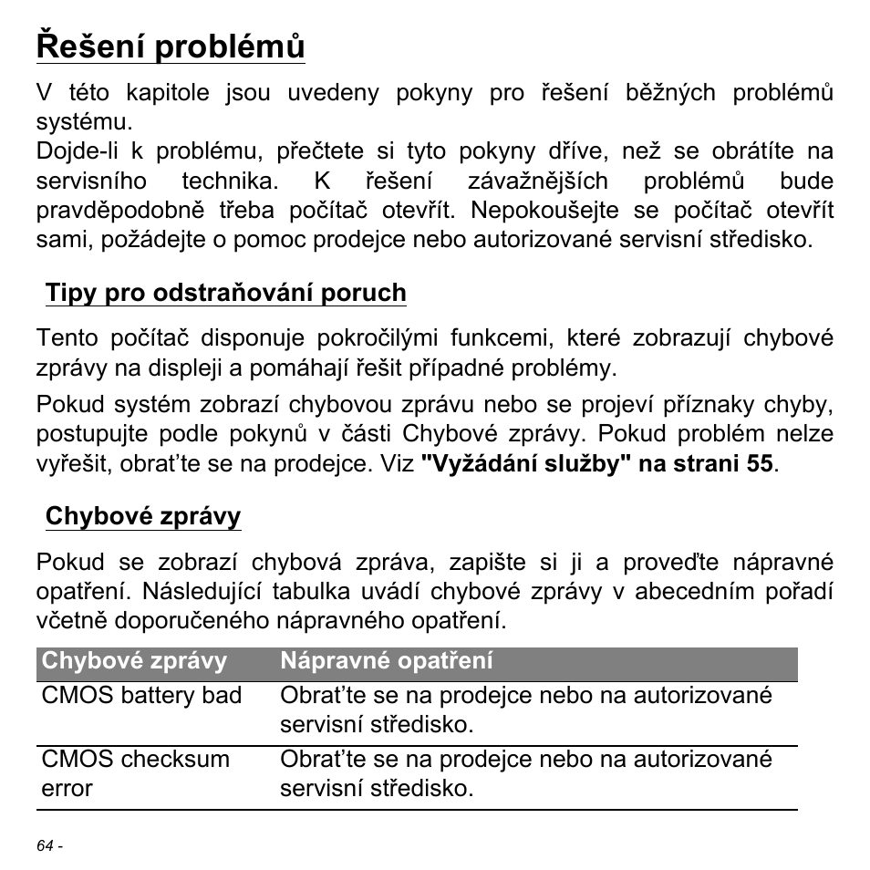 Řešení problémů, Tipy pro odstraňování poruch, Chybové zprávy | Tipy pro odstraňování poruch chybové zprávy | Acer W511P User Manual | Page 1424 / 2860