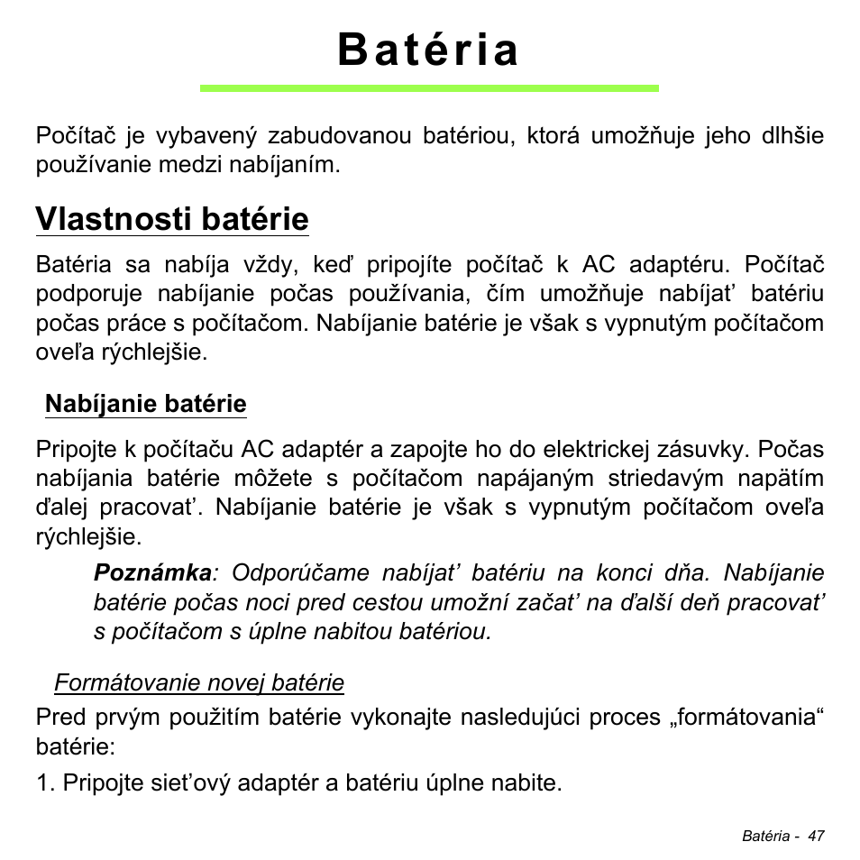 Batéria, Vlastnosti batérie, Nabíjanie batérie | Acer W511P User Manual | Page 1501 / 2860