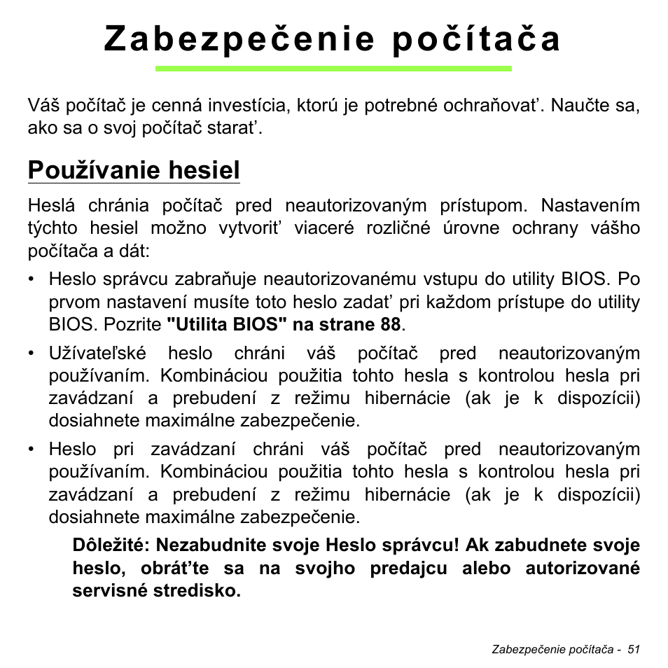 Zabezpečenie počítača, Používanie hesiel | Acer W511P User Manual | Page 1505 / 2860