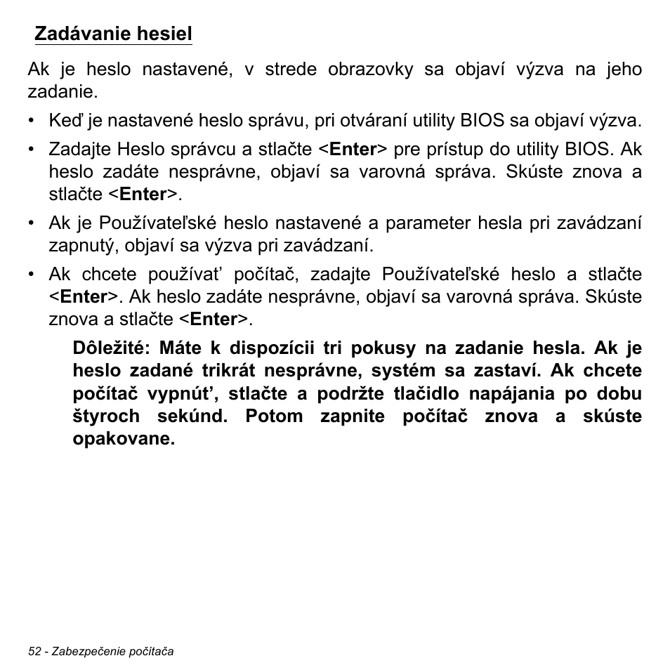 Zadávanie hesiel | Acer W511P User Manual | Page 1506 / 2860