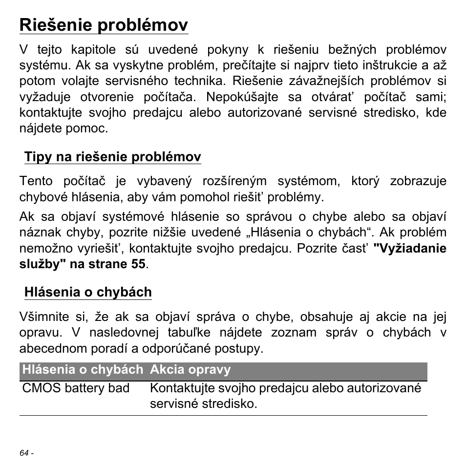 Riešenie problémov, Tipy na riešenie problémov, Hlásenia o chybách | Tipy na riešenie problémov hlásenia o chybách | Acer W511P User Manual | Page 1518 / 2860