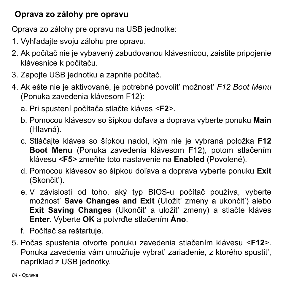 Oprava zo zálohy pre opravu | Acer W511P User Manual | Page 1538 / 2860