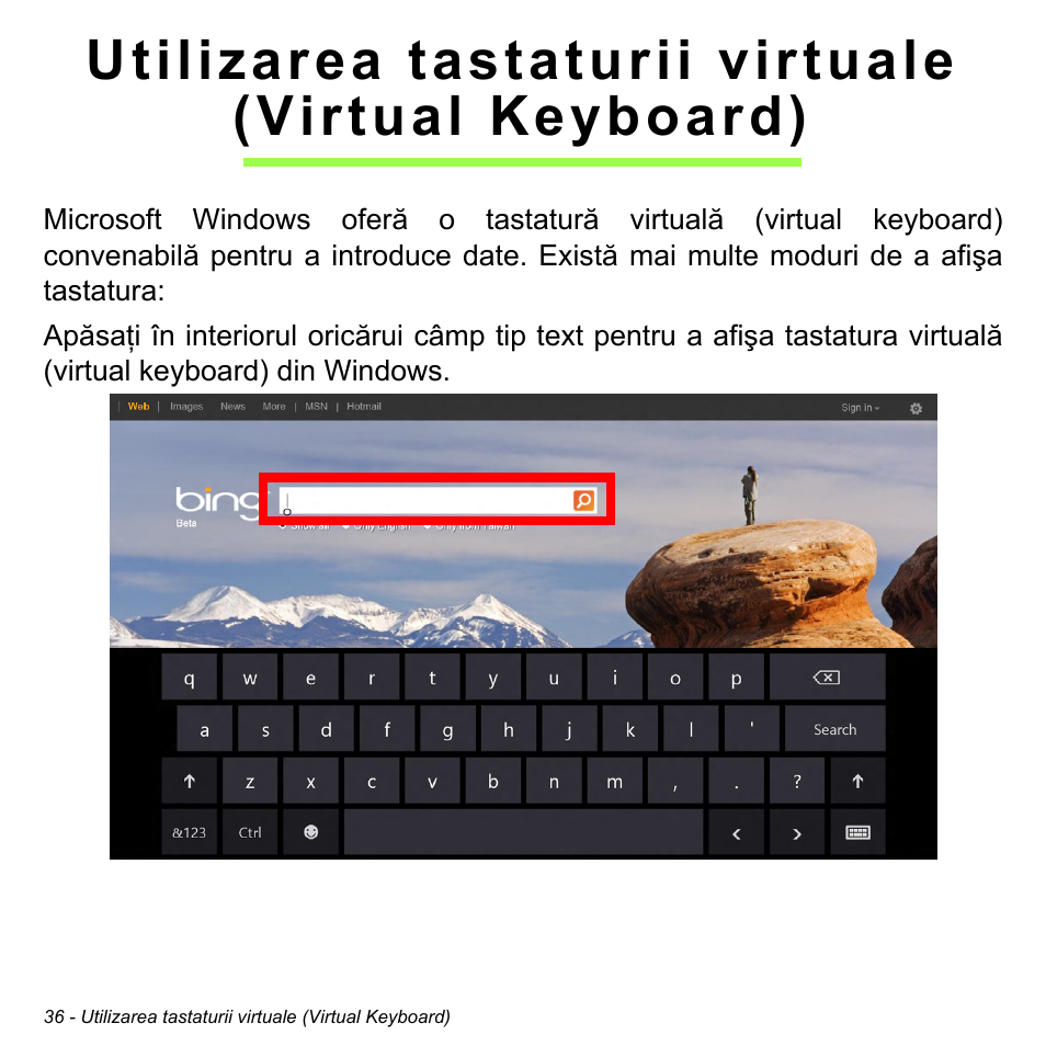 Utilizarea tastaturii virtuale (virtual keyboard), Utilizarea tastaturii virtuale, Virtual keyboard) | Acer W511P User Manual | Page 1772 / 2860