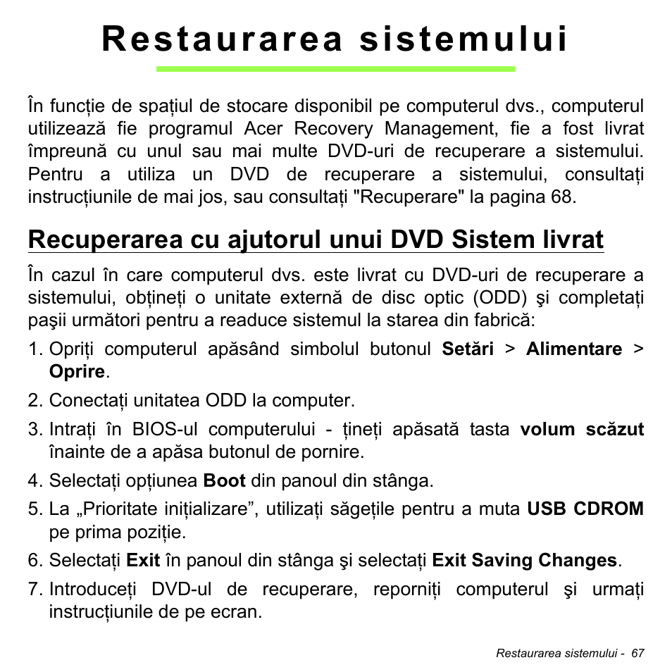 Restaurarea sistemului, Recuperarea cu ajutorul unui dvd sistem livrat | Acer W511P User Manual | Page 1803 / 2860