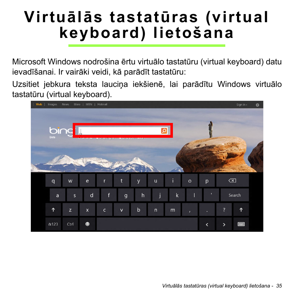 Virtuālās tastatūras (virtual keyboard) lietošana | Acer W511P User Manual | Page 2065 / 2860