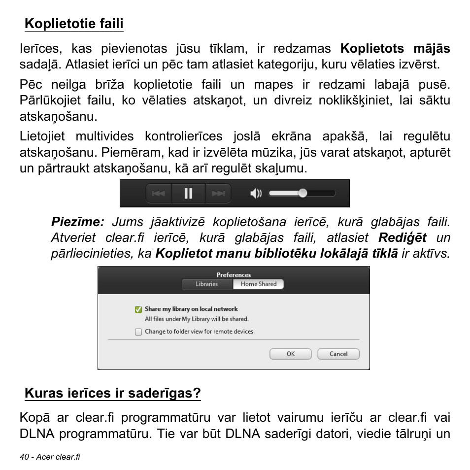 Koplietotie faili, Kuras ierīces ir saderīgas, Koplietotie faili kuras ierīces ir saderīgas | Acer W511P User Manual | Page 2070 / 2860