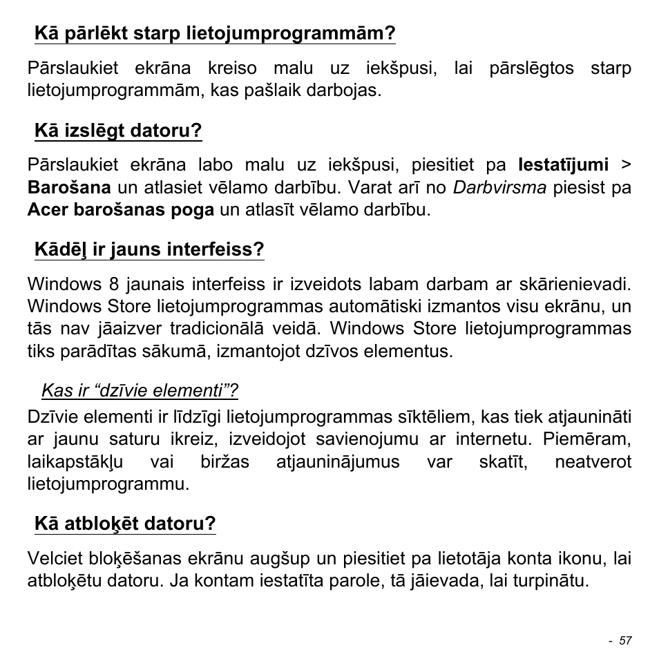 Kā pārlēkt starp lietojumprogrammām, Kā izslēgt datoru, Kādēļ ir jauns interfeiss | Kā atbloķēt datoru | Acer W511P User Manual | Page 2087 / 2860
