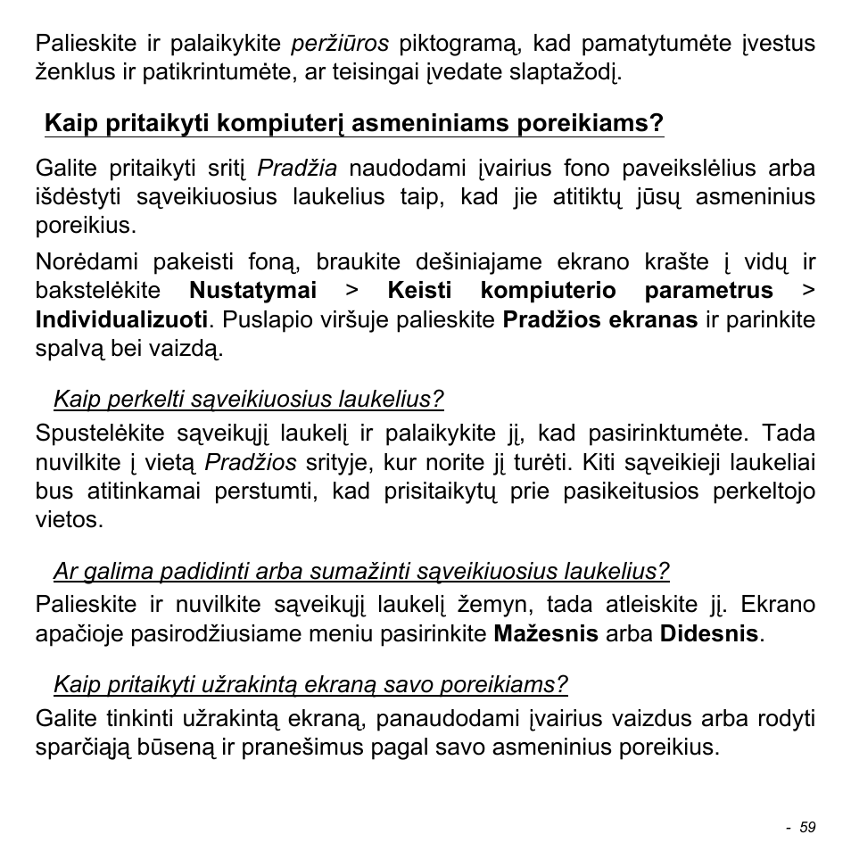 Kaip pritaikyti kompiuterį asmeniniams poreikiams | Acer W511P User Manual | Page 2181 / 2860