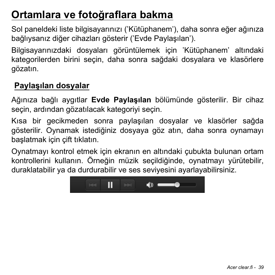 Ortamlara ve fotoğraflara bakma, Paylaşılan dosyalar | Acer W511P User Manual | Page 2361 / 2860