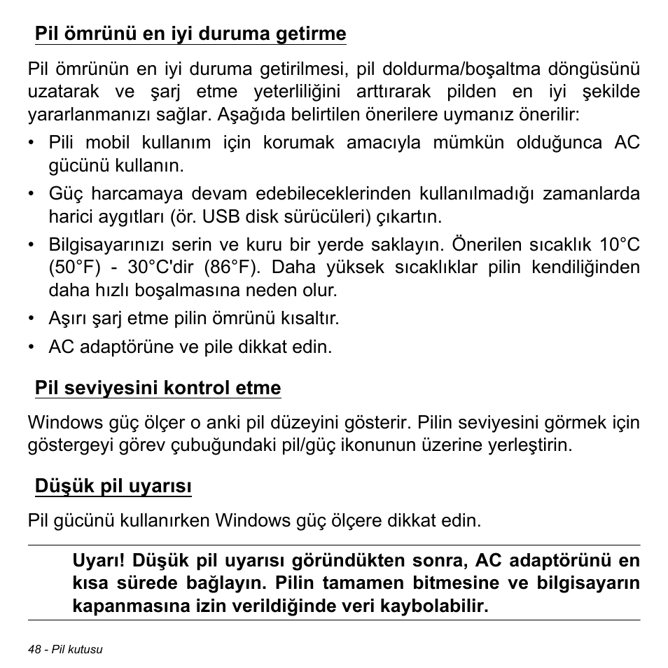 Pil ömrünü en iyi duruma getirme, Pil seviyesini kontrol etme, Düşük pil uyarısı | Acer W511P User Manual | Page 2370 / 2860
