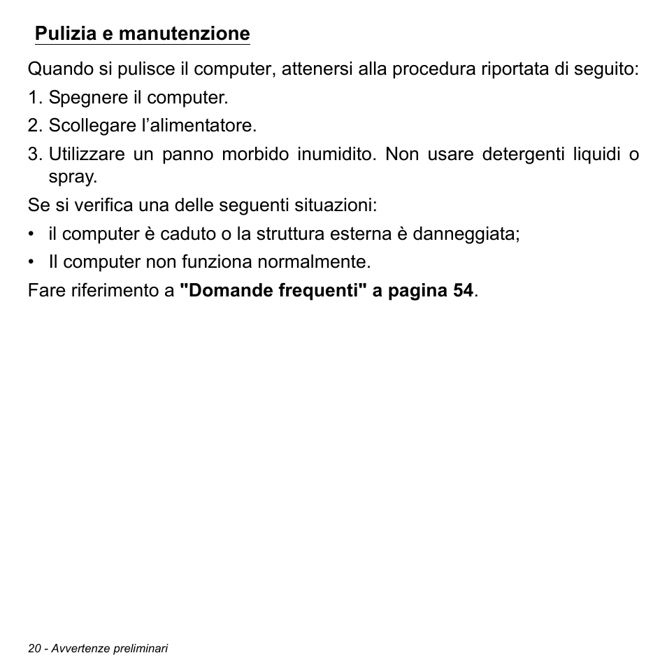 Pulizia e manutenzione | Acer W511P User Manual | Page 314 / 2860