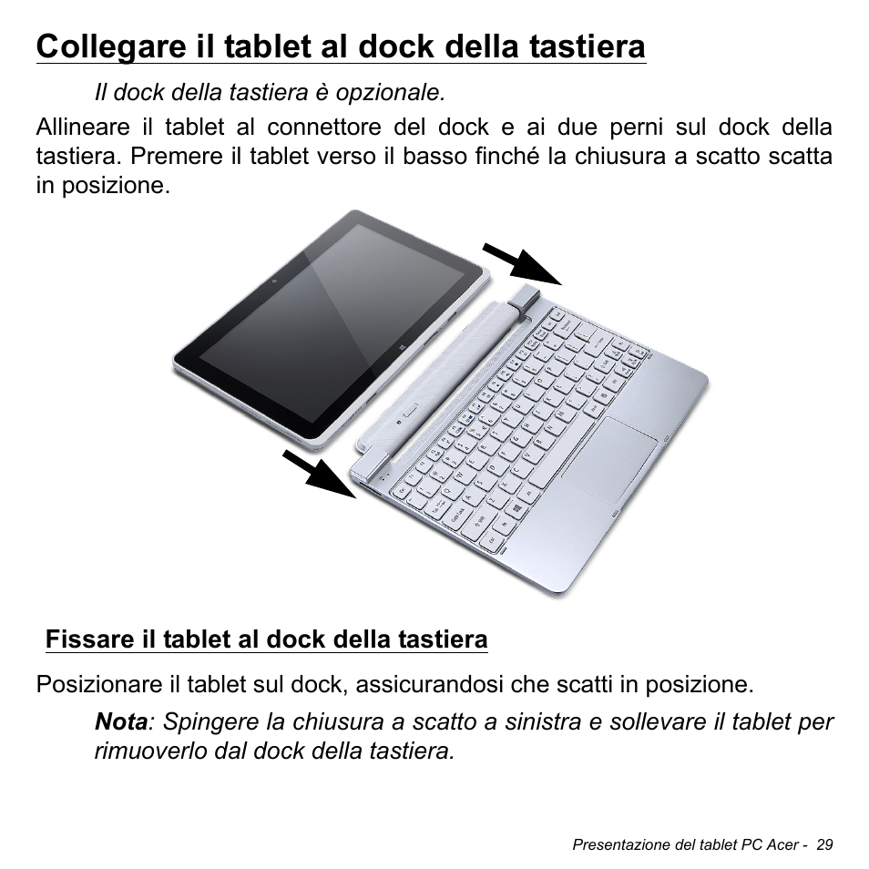 Collegare il tablet al dock della tastiera, Fissare il tablet al dock della tastiera | Acer W511P User Manual | Page 323 / 2860